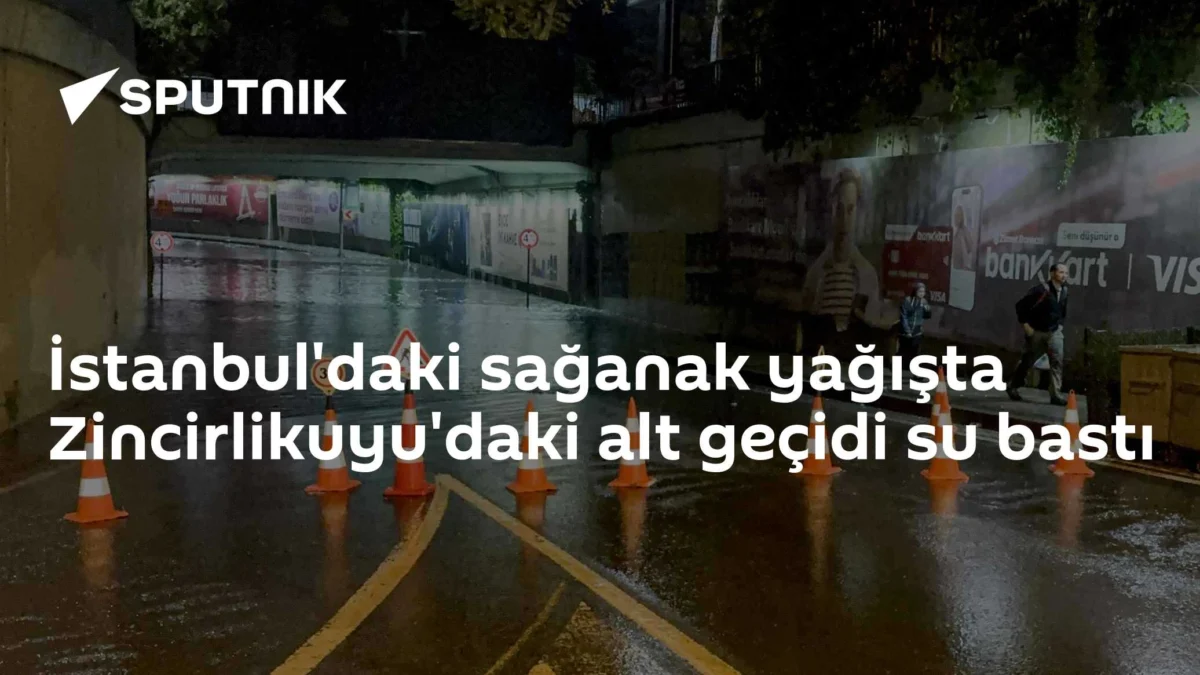 İstanbul'daki sağanak yağışta Zincirlikuyu'daki alt geçidi su bastı