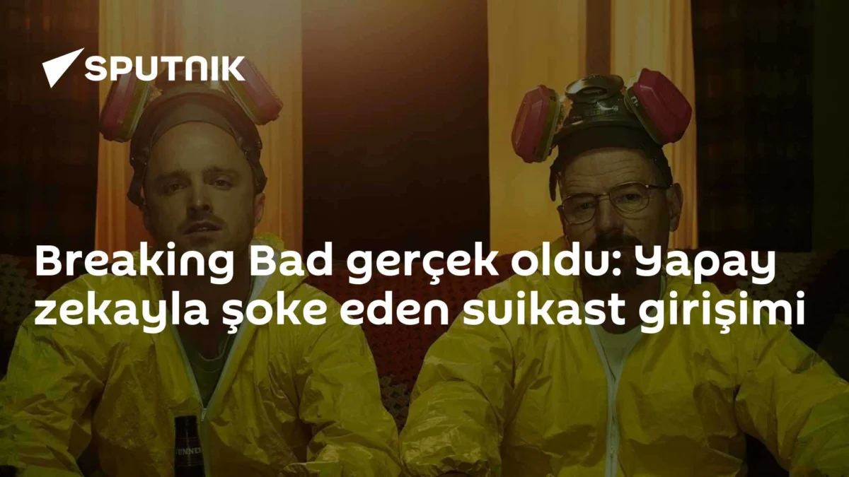 Breaking Bad gerçek oldu: Yapay zekayla şoke eden suikast girişimi
