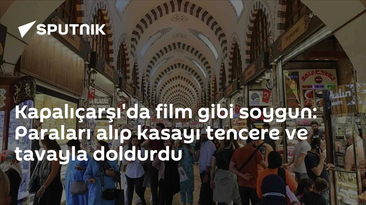 Kapalıçarşı'da film gibi soygun: Paraları alıp kasayı tencere ve tavayla doldurdu