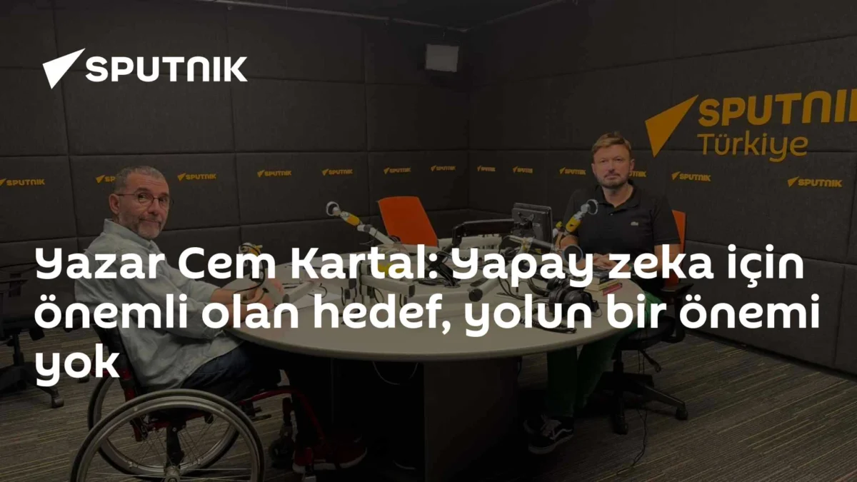 Yazar Cem Kartal: Yapay zeka için önemli olan hedef, yolun bir önemi yok
