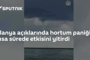 Alanya açıklarında hortum paniği: Kısa sürede etkisini yitirdi