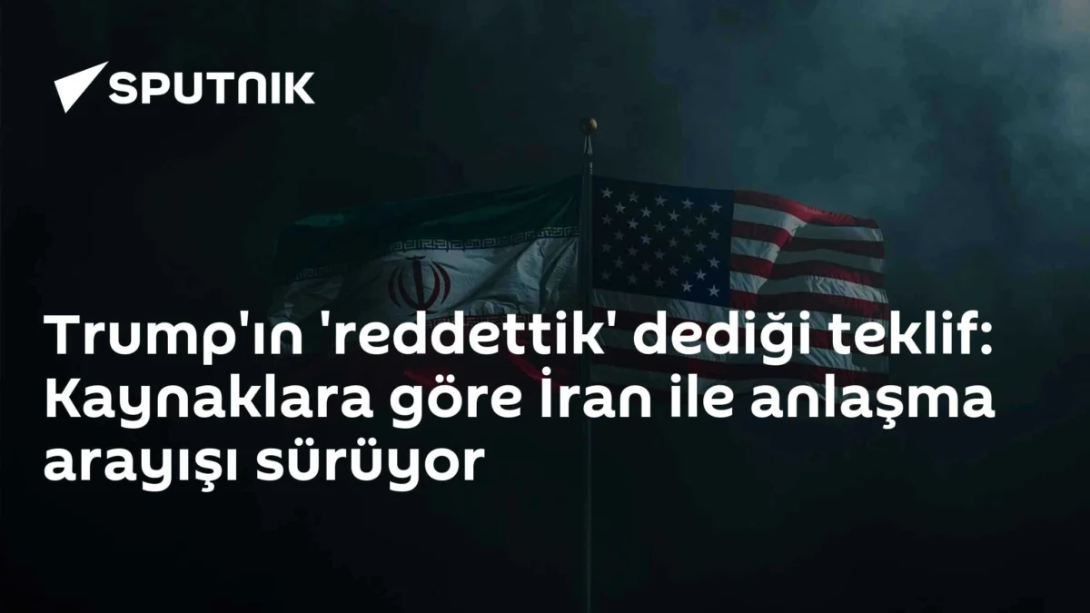 Trump'ın 'reddettik' dediği teklif: Kaynaklara göre İran ile anlaşma arayışı sürüyor