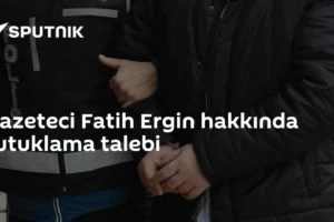 Gazeteci Fatih Ergin hakkında tutuklama talebi