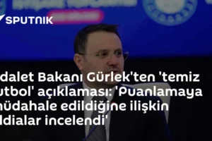 Adalet Bakanı Gürlek'ten 'temiz futbol' açıklaması: 'Puanlamaya müdahale edildiğine ilişkin iddialar incelendi'