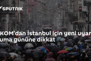 AKOM'dan İstanbul için yeni uyarı: Cuma gününe dikkat