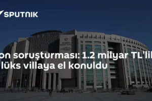 Fon soruşturması: 1.2 milyar TL'lik 5 lüks villaya el konuldu