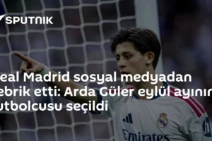 Real Madrid sosyal medyadan tebrik etti: Arda Güler eylül ayının futbolcusu seçildi