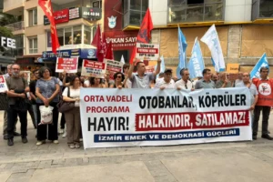 İzmir Emek ve Demokrasi Güçleri: Otoyollar sermayeye teslim edilmek isteniyor