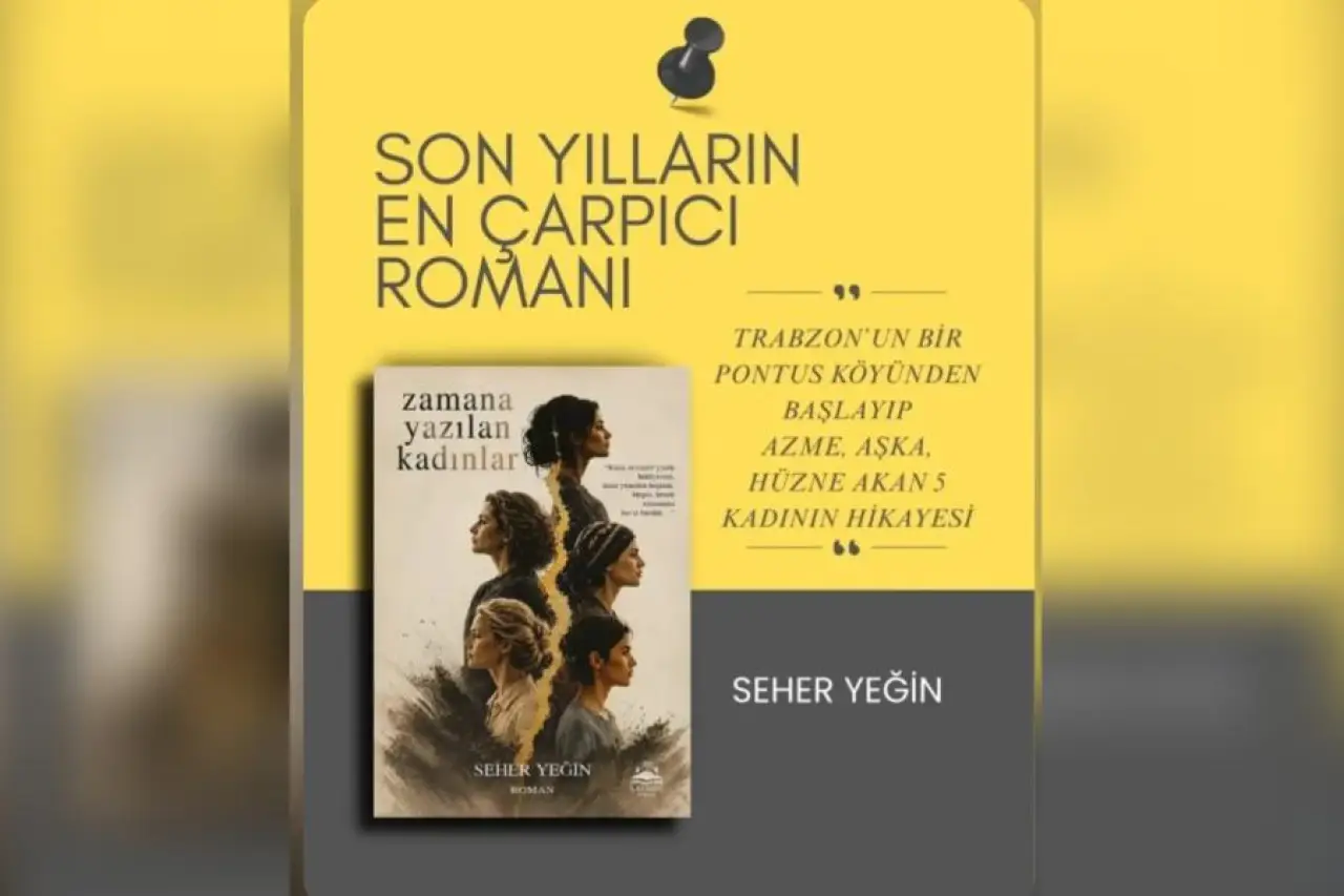 Seher Yeğin’in “Zamana Yazılan Kadınlar” kitabı okuyucuyla buluştu