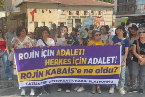 Gaziantep’te Rojin Kabaiş için adalet çağrısı: Şüpheli kadın ölümleri üzeri örtülen kadın cinayetleridir