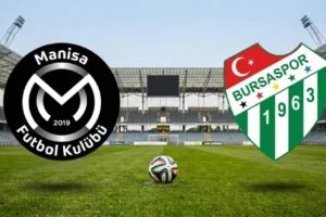 Manisa FK - Bursaspor Maçı Ne Zaman, Saat Kaçta ve Hangi Kanalda?