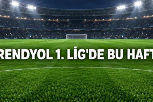 Trendyol 1. Lig 7. Hafta Fikstürü: Maçlar Hangi Gün ve Saat Kaçta?