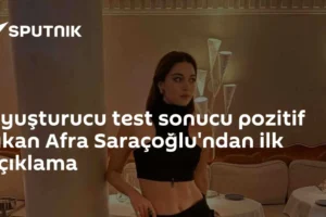 Uyuşturucu test sonucu pozitif çıkan Afra Saraçoğlu'ndan ilk açıklama