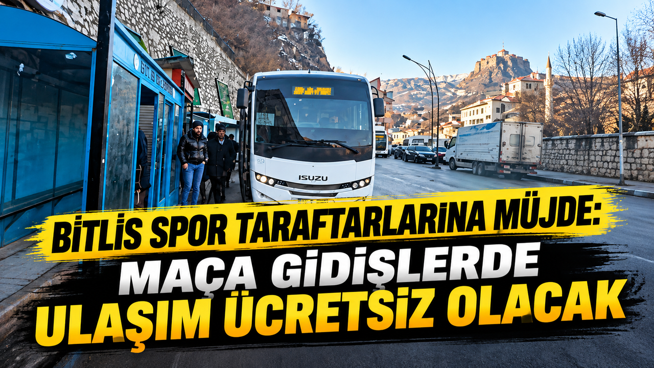 Bitlis Spor Taraftarlarına Müjde: Maça Gidişlerde Ulaşım Ücretsiz Olacak