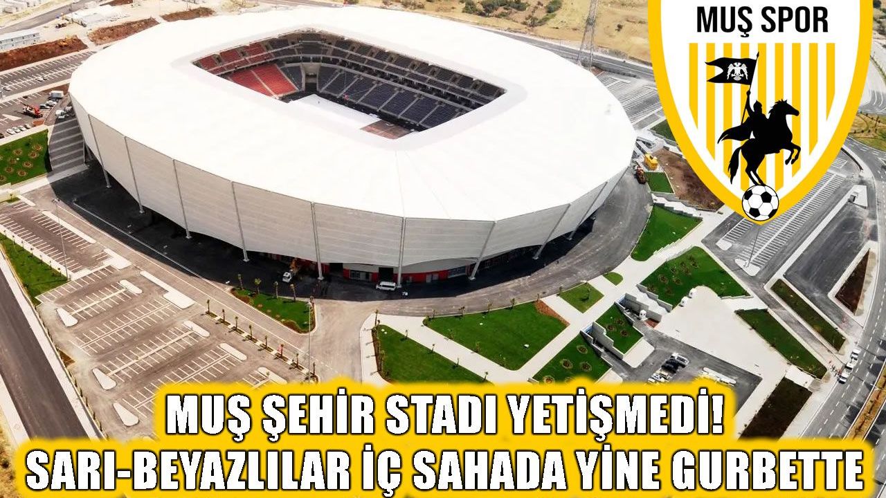 Son Dakika: Muşspor- Adana Demirspor maçının oynanacağı şehir belli oldu!